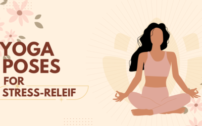 The 10 Best Yoga Poses for Stress Relief